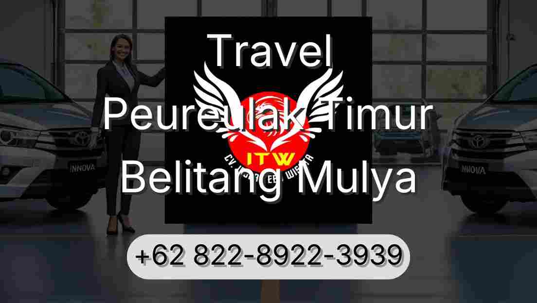 Travel Peureulak Timur Belitang Mulya