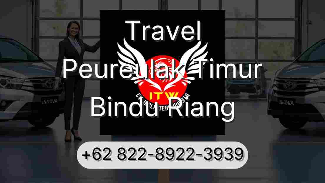 Travel Peureulak Timur Bindu Riang