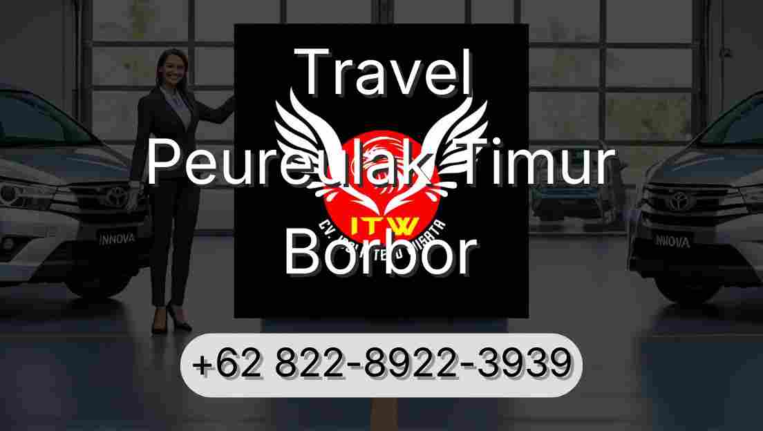 Travel Peureulak Timur Borbor