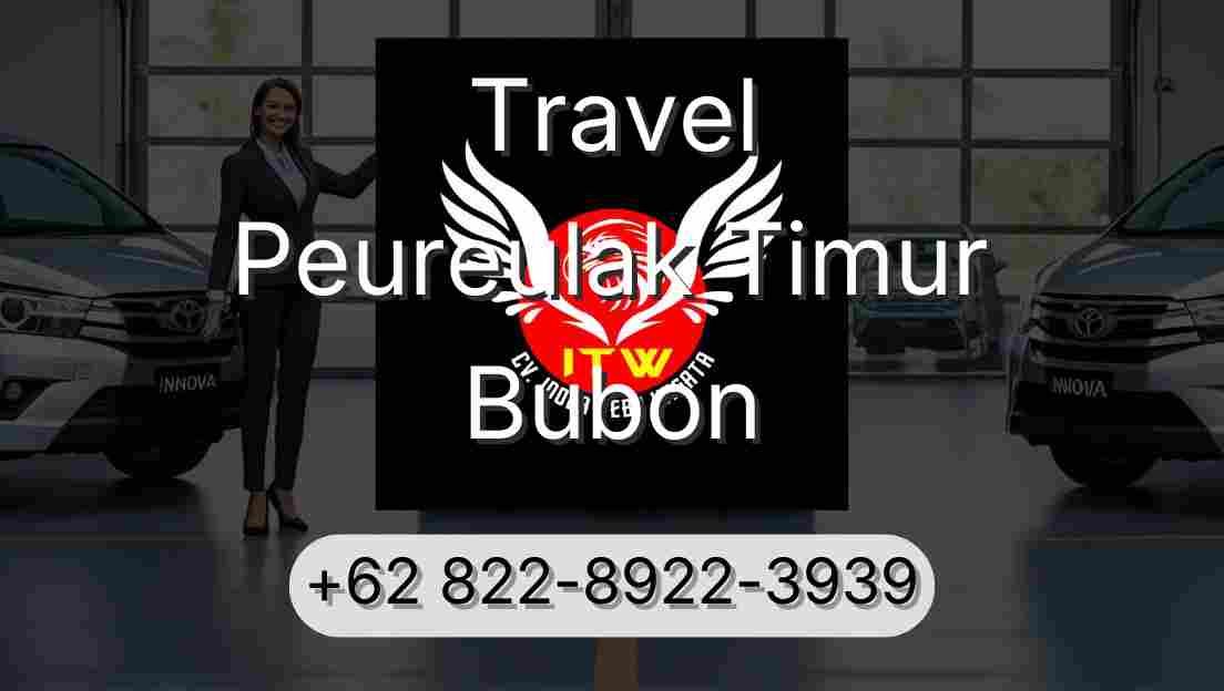 Travel Peureulak Timur Bubon