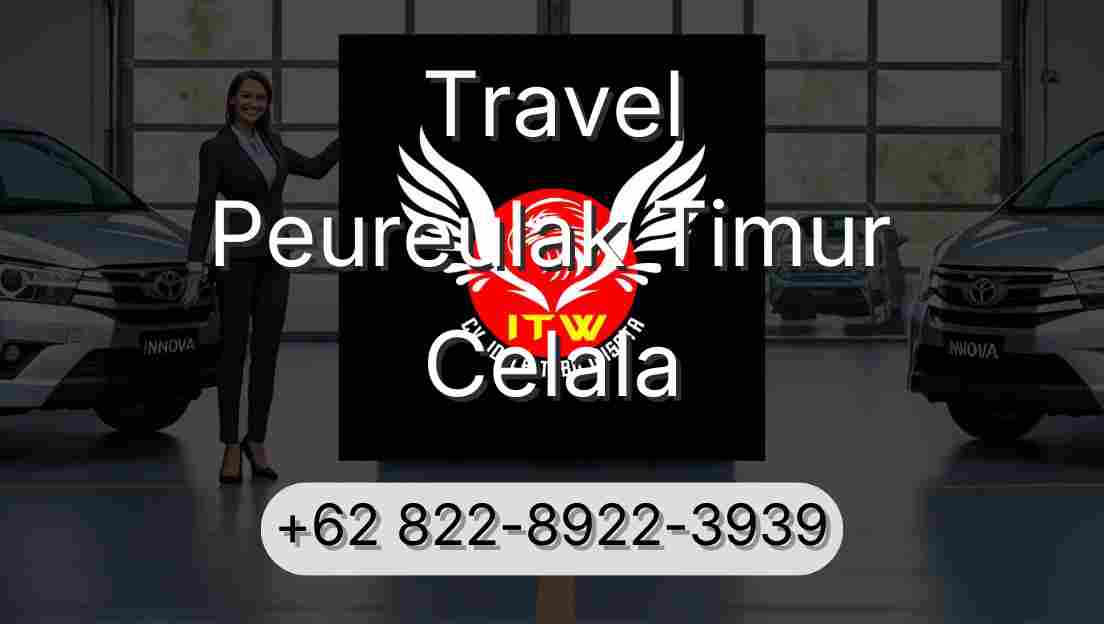 Travel Peureulak Timur Celala