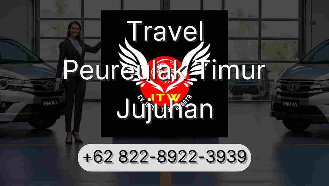 Travel Peureulak Timur Jujuhan