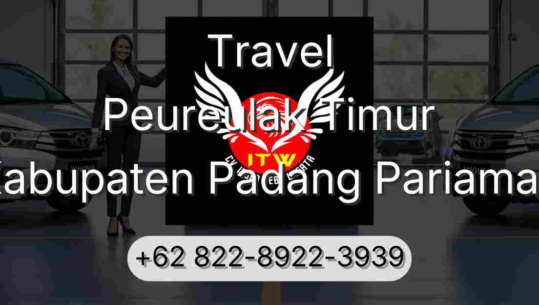 Travel Peureulak Timur Kabupaten Padang Pariaman