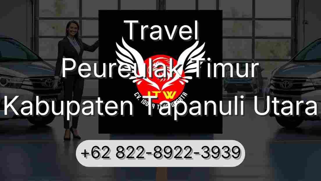Travel Peureulak Timur Kabupaten Tapanuli Utara