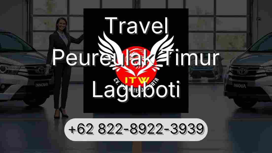 Travel Peureulak Timur Laguboti