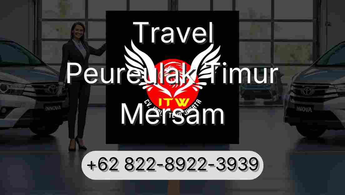Travel Peureulak Timur Mersam