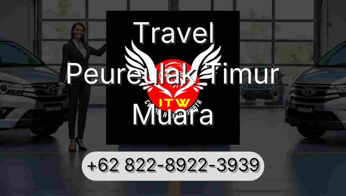 Travel Peureulak Timur Muara