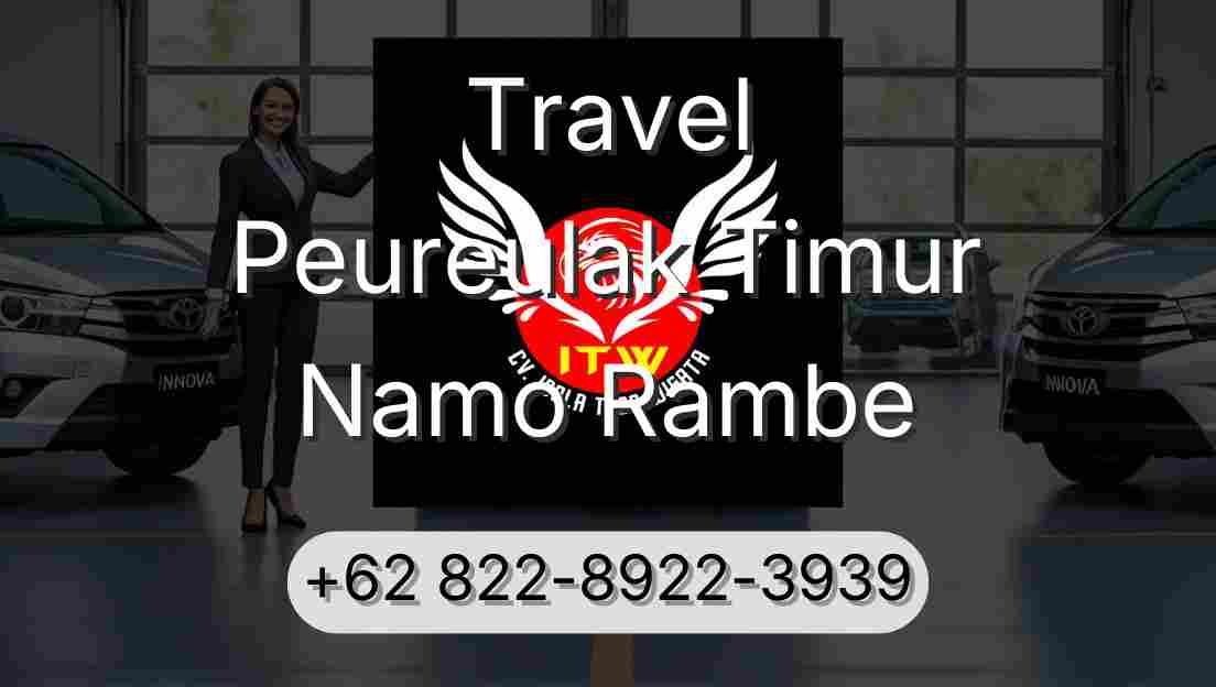Travel Peureulak Timur Namo Rambe
