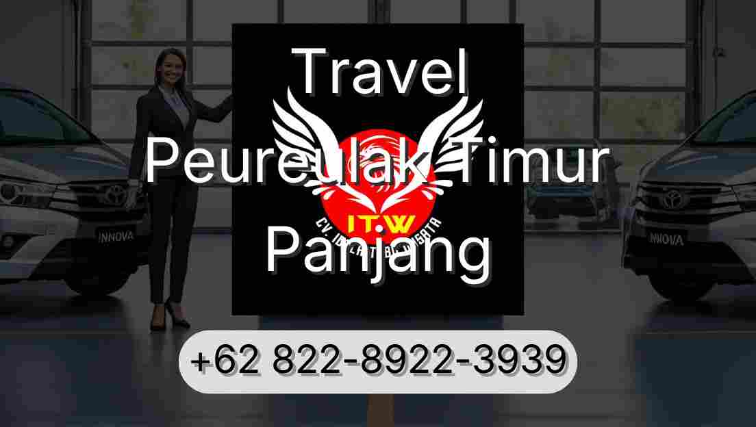 Travel Peureulak Timur Panjang