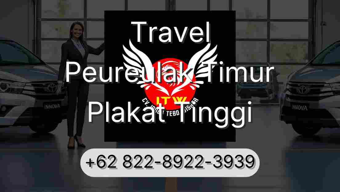 Travel Peureulak Timur Plakat Tinggi