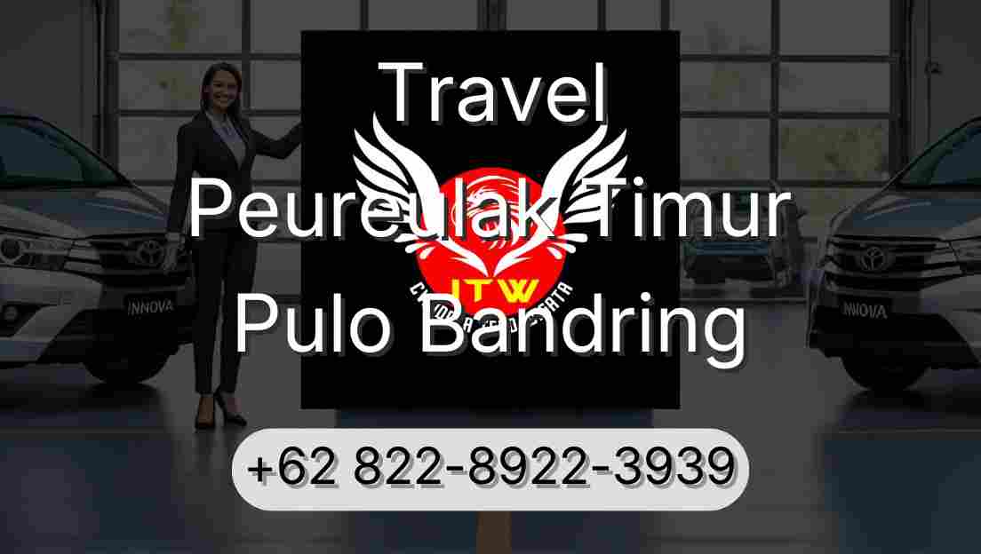 Travel Peureulak Timur Pulo Bandring