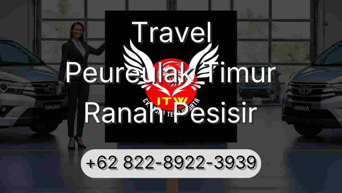 Travel Peureulak Timur Ranah Pesisir