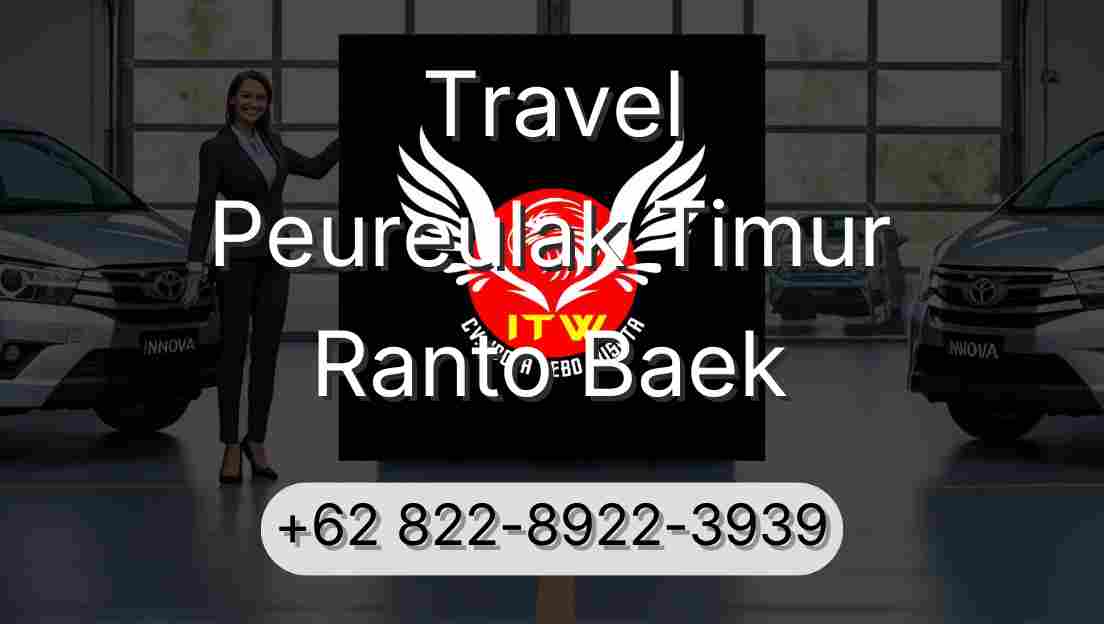 Travel Peureulak Timur Ranto Baek