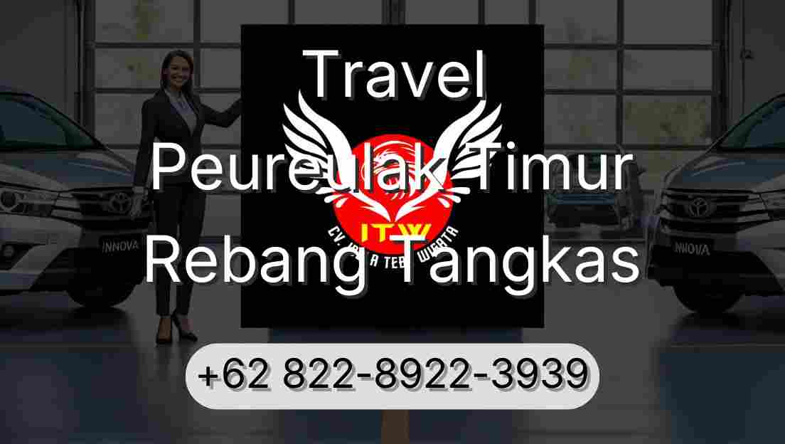 Travel Peureulak Timur Rebang Tangkas