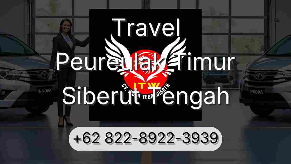 Travel Peureulak Timur Siberut Tengah