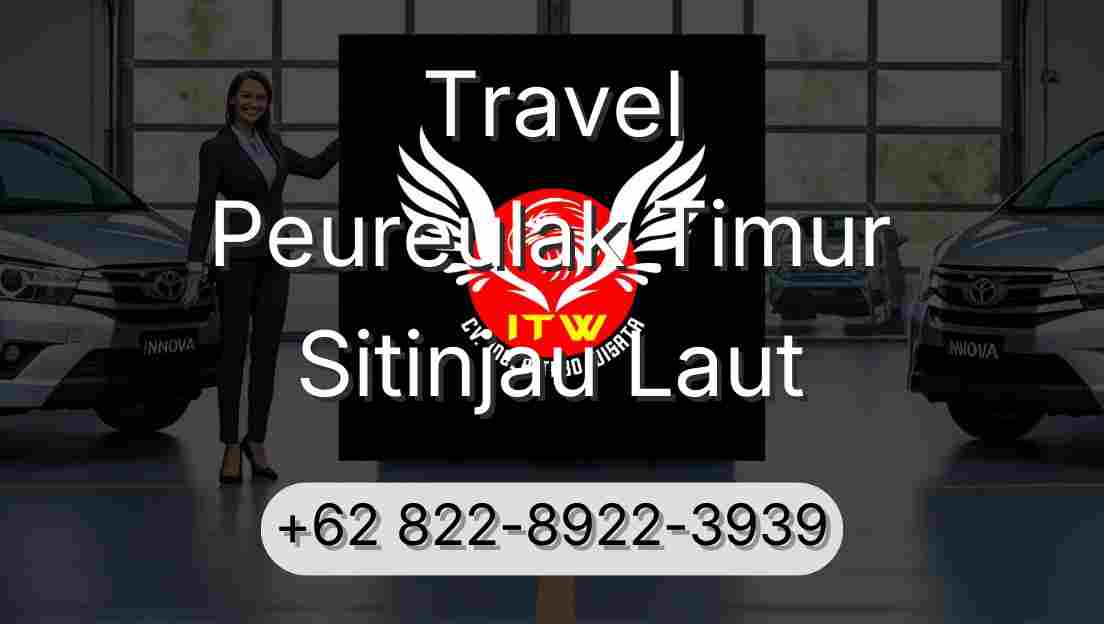 Travel Peureulak Timur Sitinjau Laut