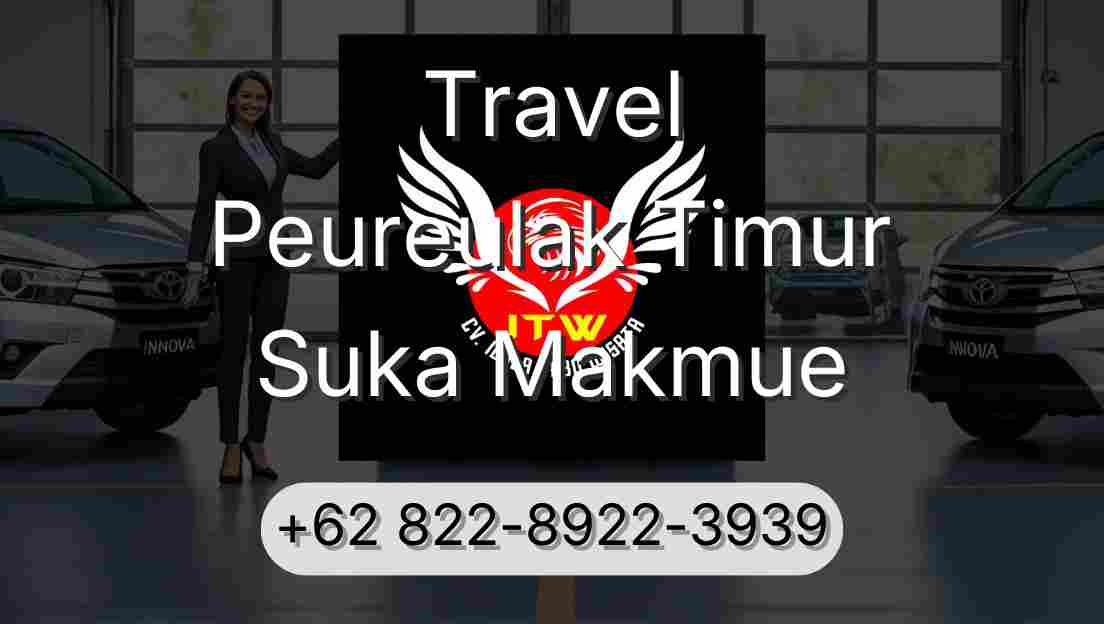 Travel Peureulak Timur Suka Makmue