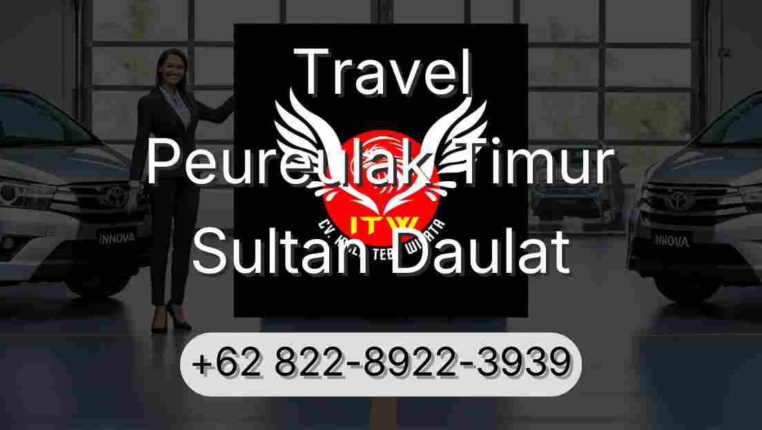 Travel Peureulak Timur Sultan Daulat