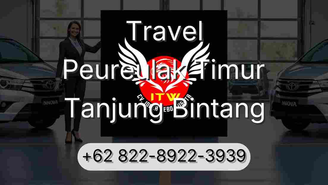Travel Peureulak Timur Tanjung Bintang