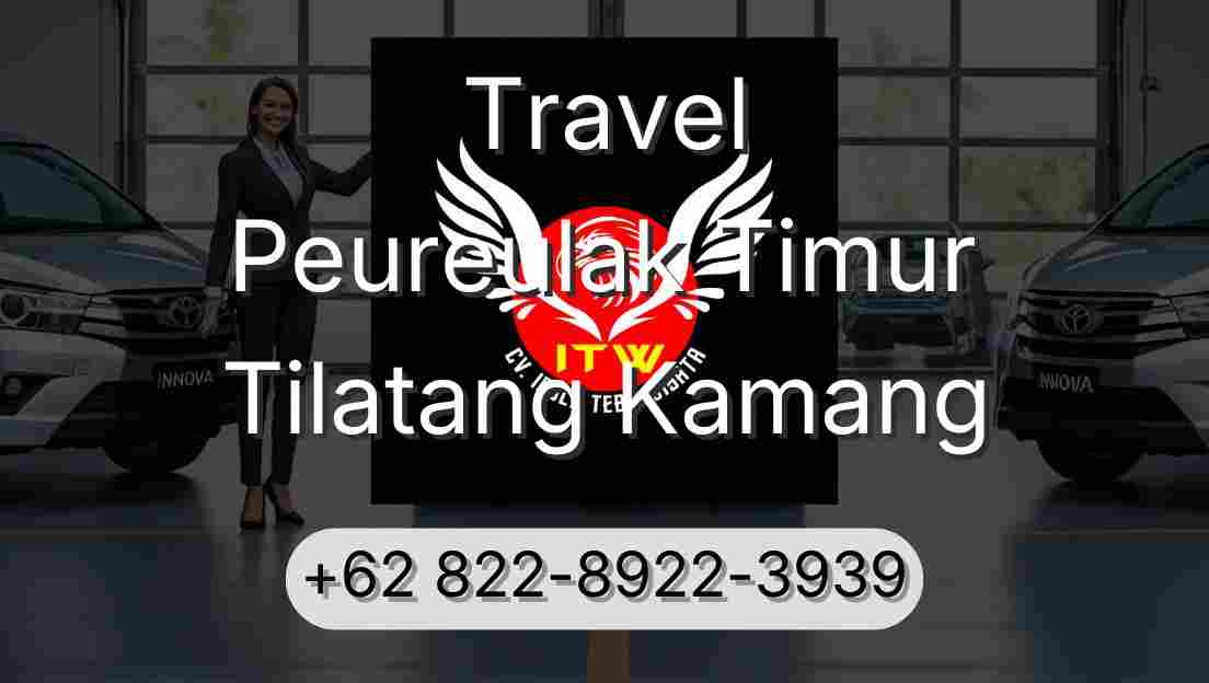 Travel Peureulak Timur Tilatang Kamang