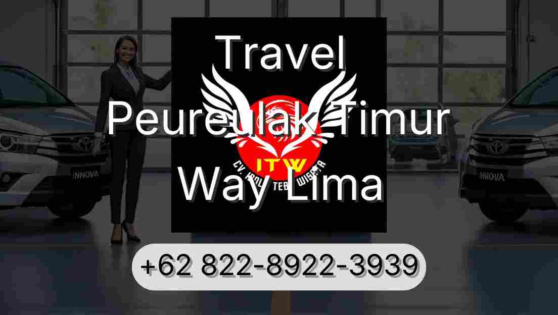 Travel Peureulak Timur Way Lima