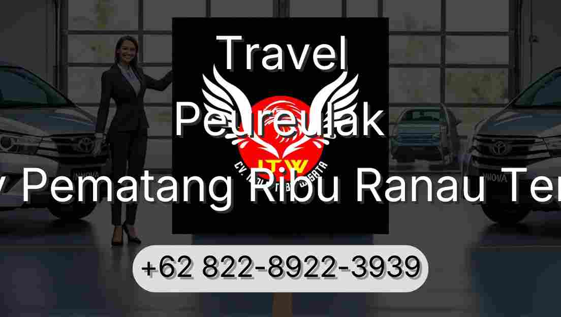 Travel Peureulak Buay Pematang Ribu Ranau Tengah