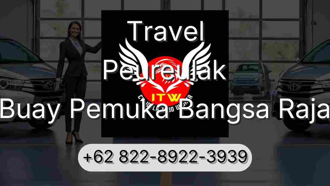 Travel Peureulak Buay Pemuka Bangsa Raja