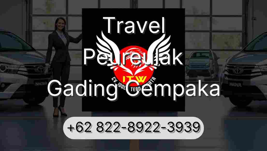 Travel Peureulak Gading Cempaka