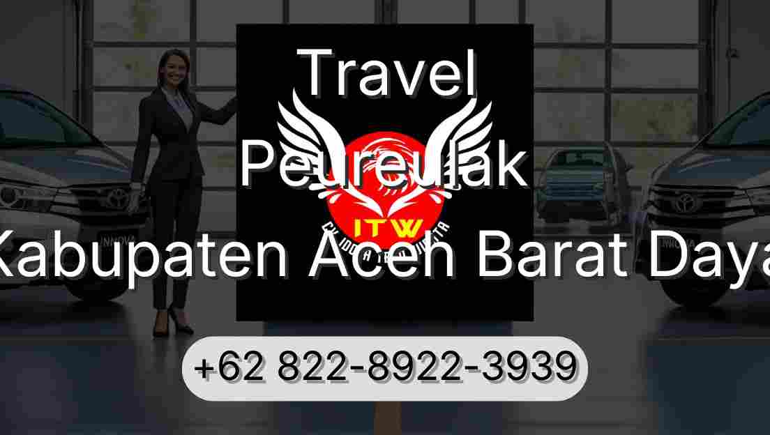 Travel Peureulak Kabupaten Aceh Barat Daya