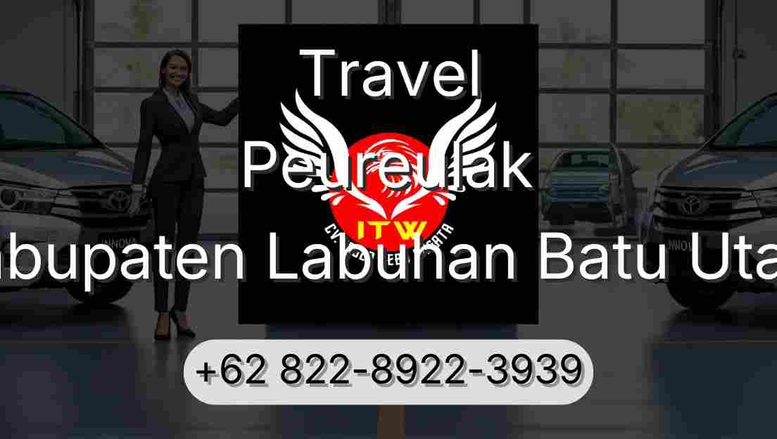 Travel Peureulak Kabupaten Labuhan Batu Utara