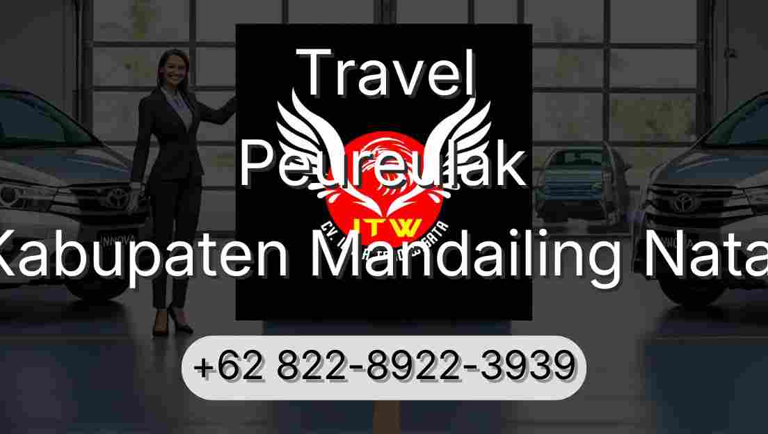 Travel Peureulak Kabupaten Mandailing Natal