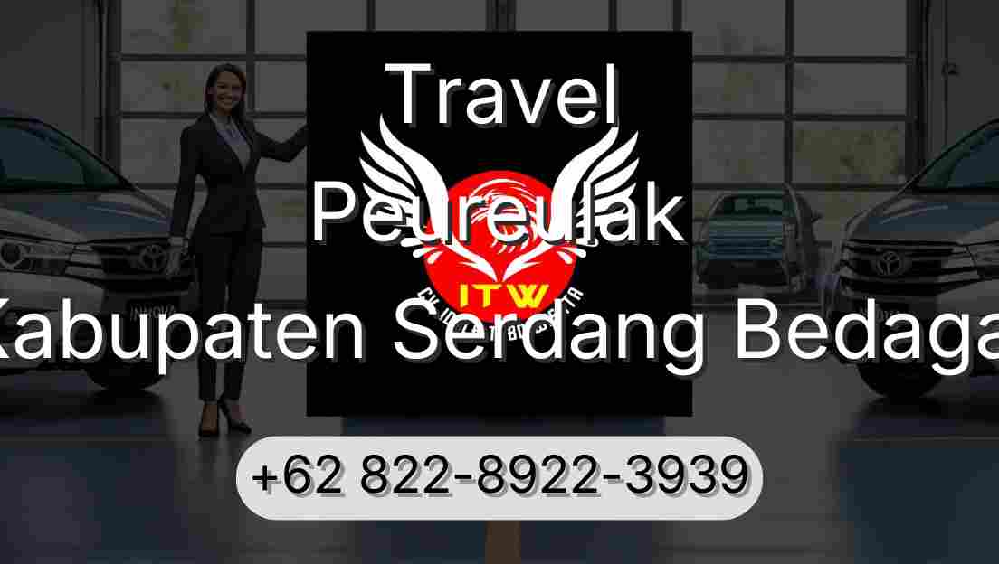 Travel Peureulak Kabupaten Serdang Bedagai