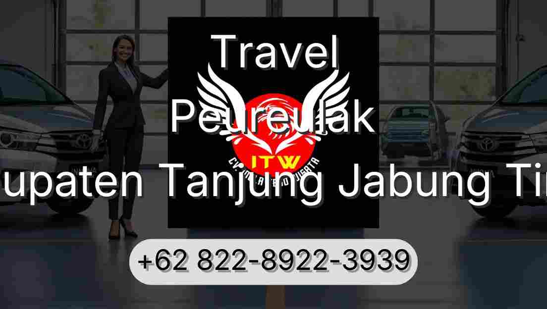 Travel Peureulak Kabupaten Tanjung Jabung Timur