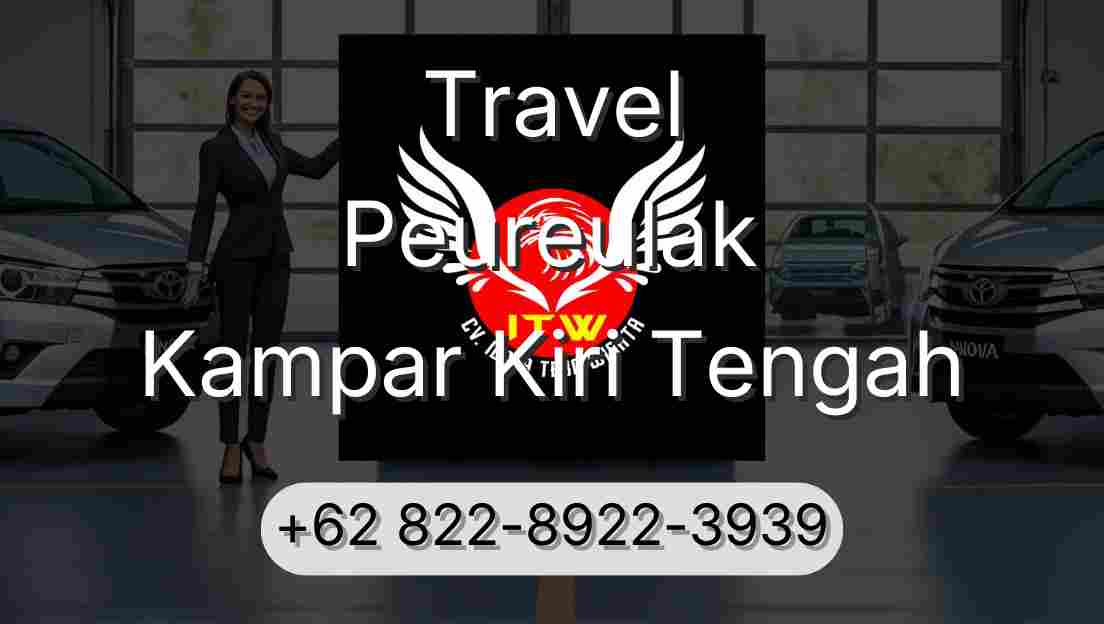 Travel Peureulak Kampar Kiri Tengah