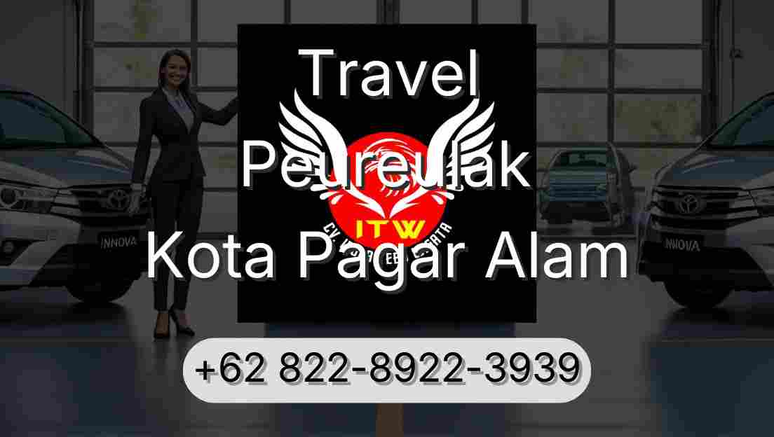 Travel Peureulak Kota Pagar Alam