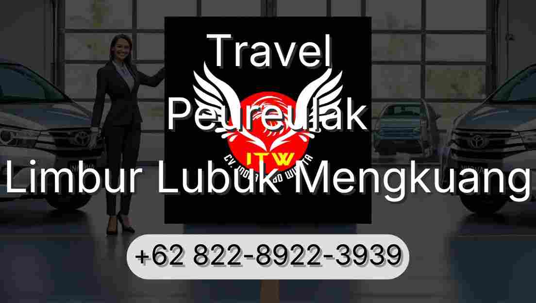 Travel Peureulak Limbur Lubuk Mengkuang
