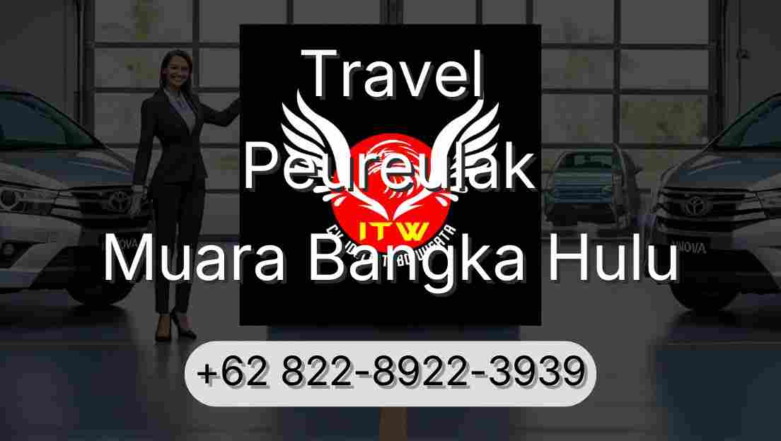 Travel Peureulak Muara Bangka Hulu
