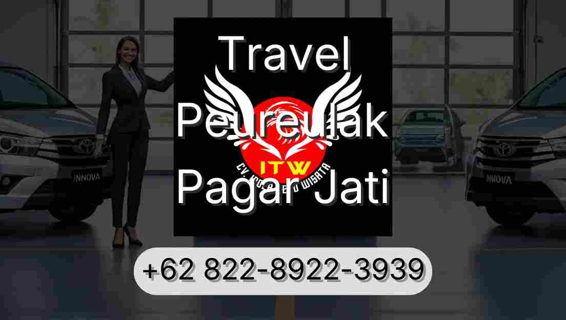 Travel Peureulak Pagar Jati