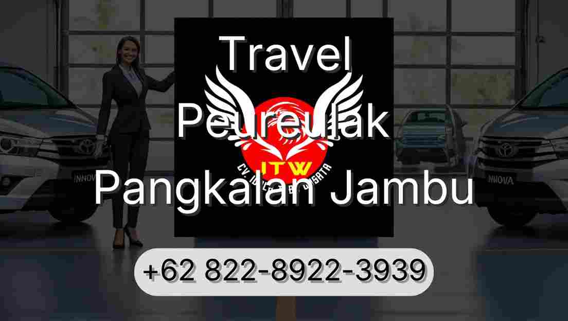 Travel Peureulak Pangkalan Jambu