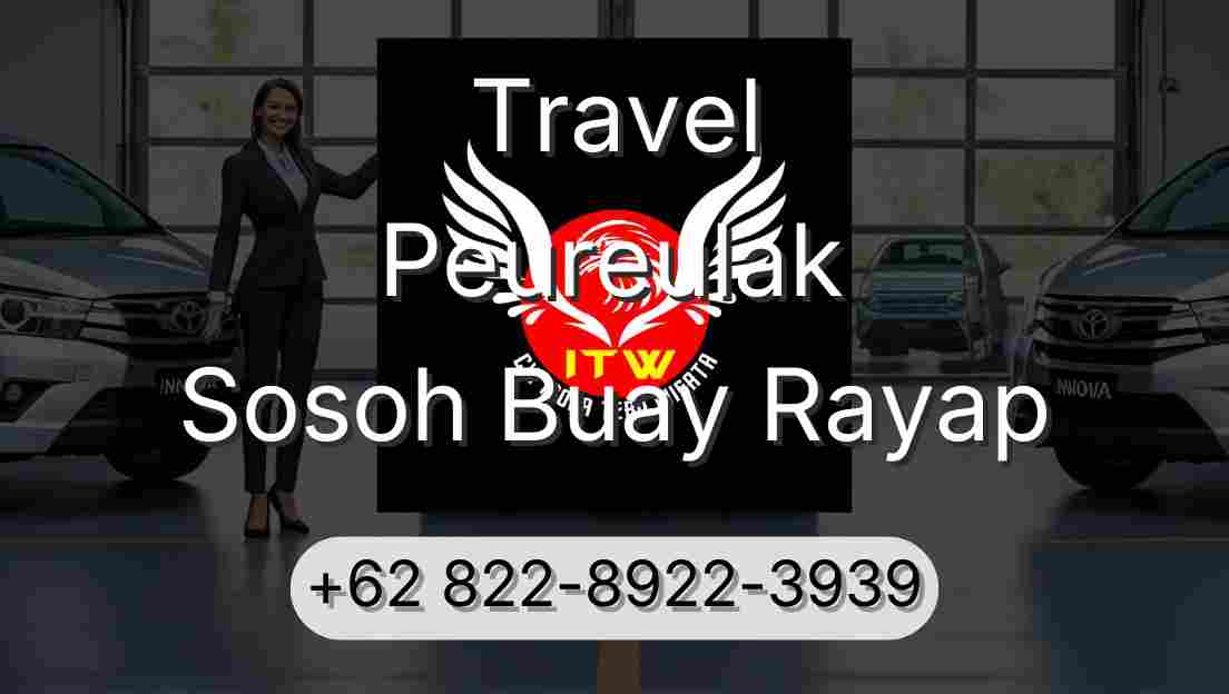 Travel Peureulak Sosoh Buay Rayap