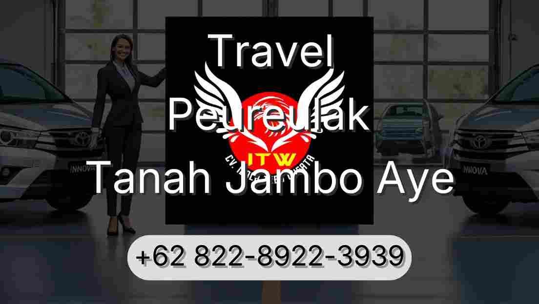 Travel Peureulak Tanah Jambo Aye