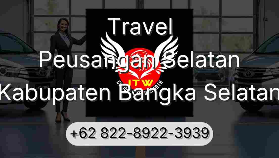 Travel Peusangan Selatan Kabupaten Bangka Selatan