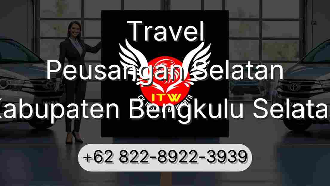 Travel Peusangan Selatan Kabupaten Bengkulu Selatan