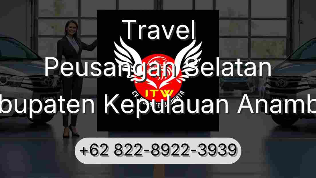 Travel Peusangan Selatan Kabupaten Kepulauan Anambas