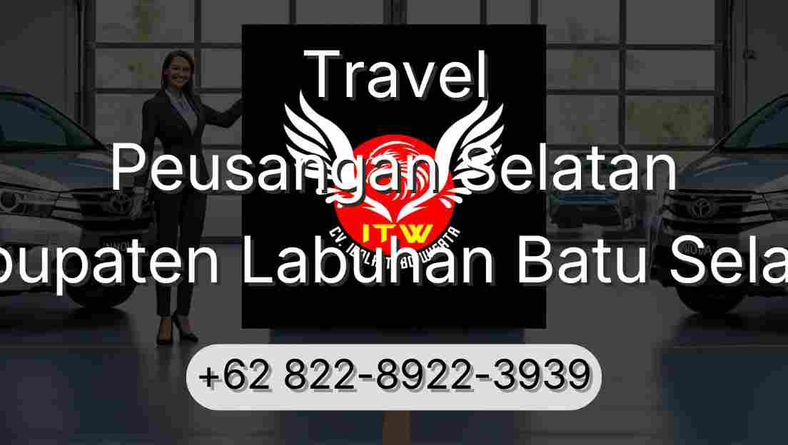 Travel Peusangan Selatan Kabupaten Labuhan Batu Selatan