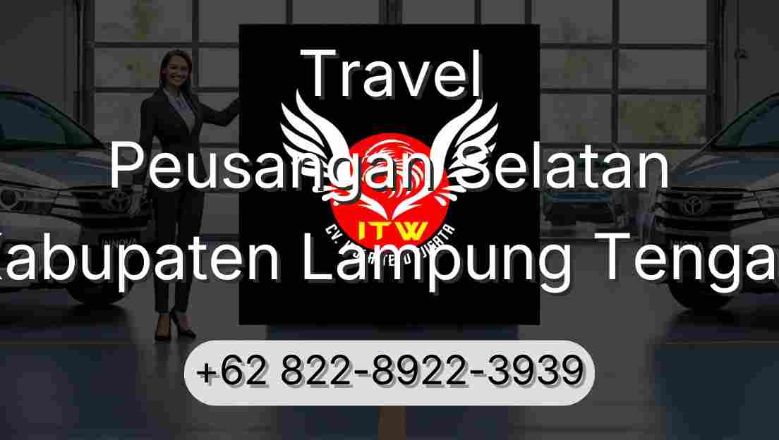 Travel Peusangan Selatan Kabupaten Lampung Tengah