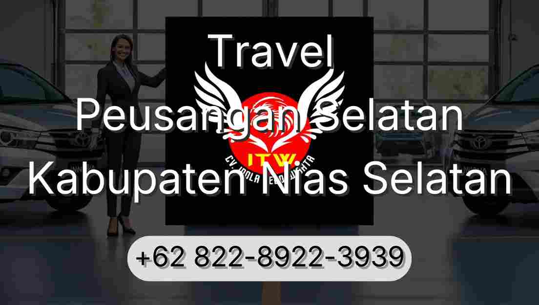 Travel Peusangan Selatan Kabupaten Nias Selatan
