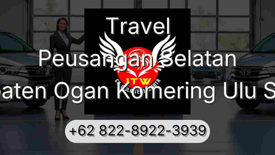 Travel Peusangan Selatan Kabupaten Ogan Komering Ulu Selatan