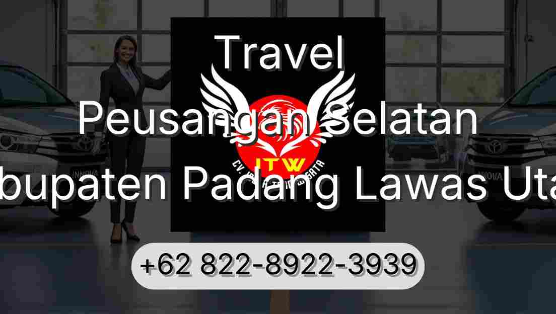 Travel Peusangan Selatan Kabupaten Padang Lawas Utara