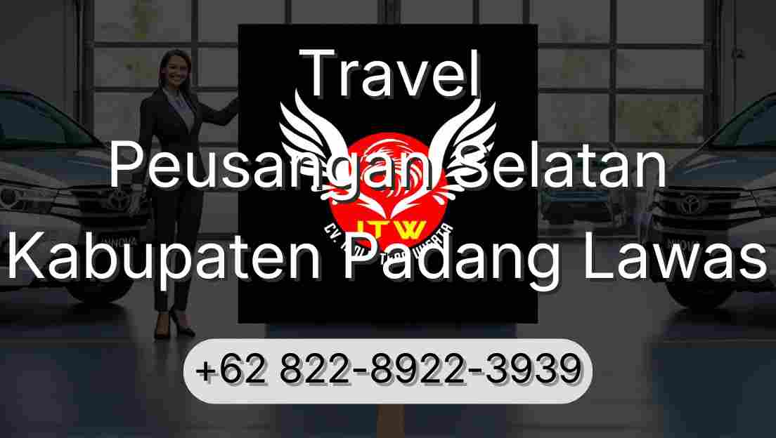 Travel Peusangan Selatan Kabupaten Padang Lawas